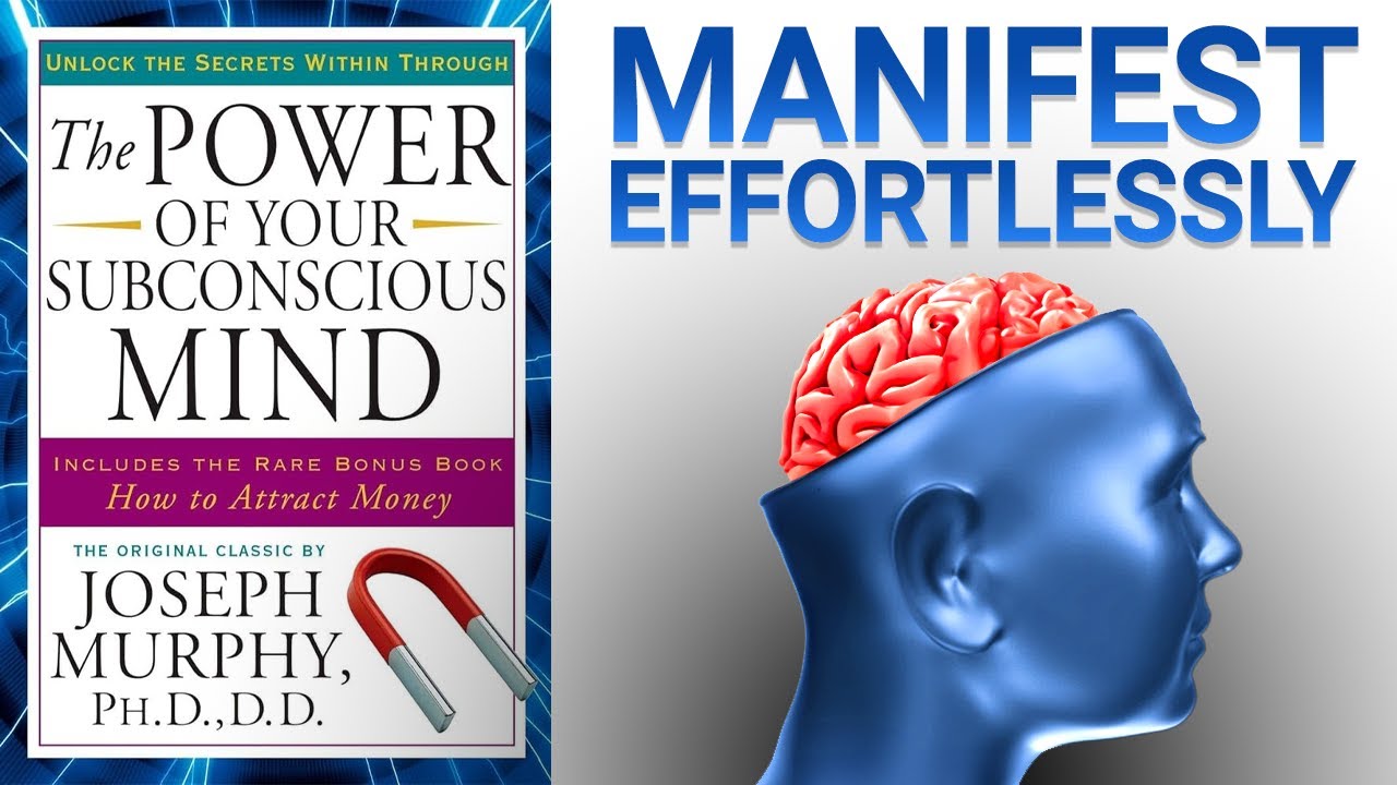 The Power of Your Subconscious Mind (Summary) — Steer Your Mind to Achieve Your Full Potential