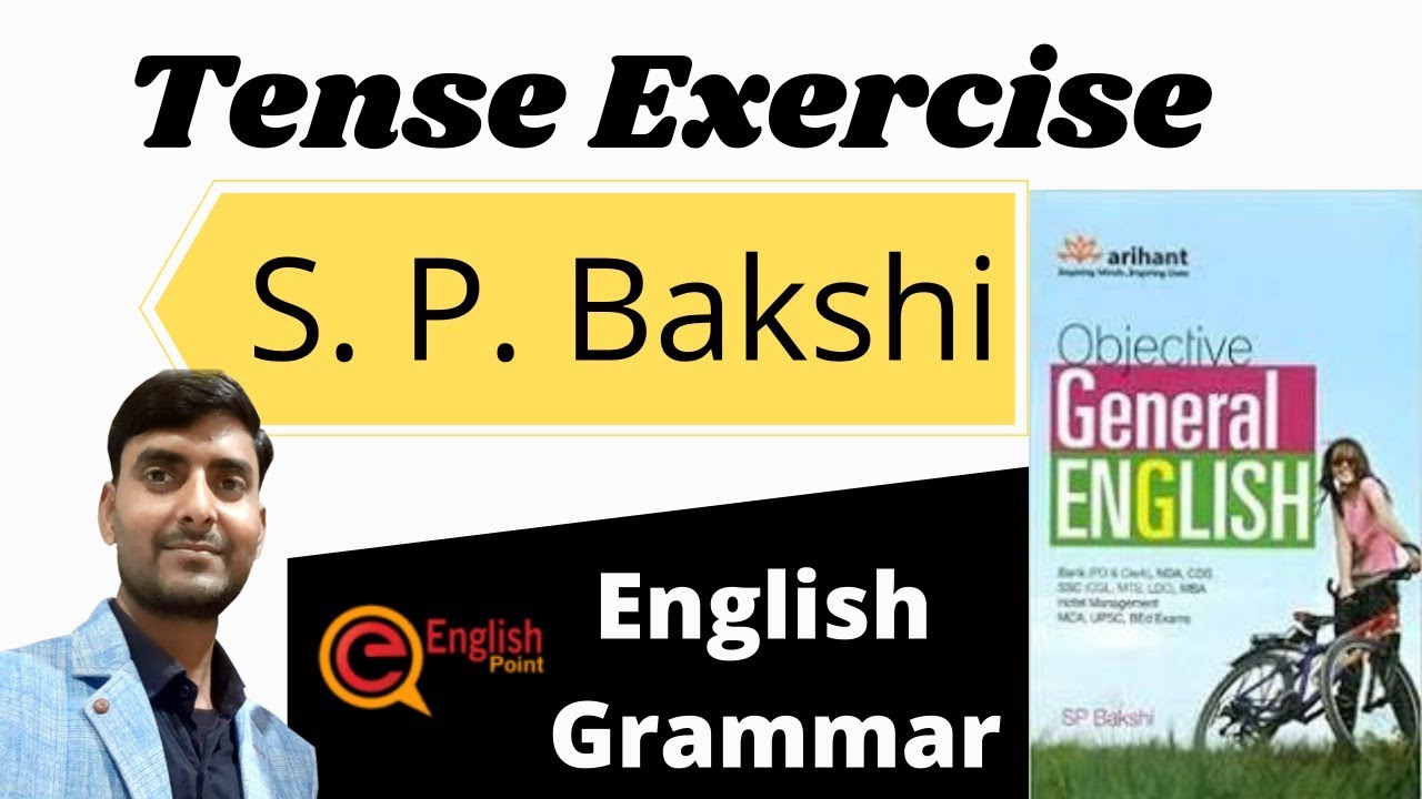 Tense Exercise | S. P. Bakshi English | Tense in English | English Point