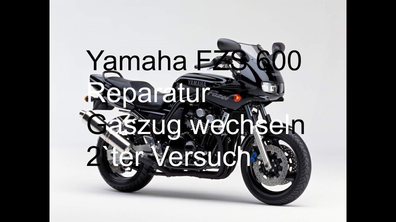 Yamaha FZS 600 Fazer -Motorrad Reparatur Teil 8- Gaszug die Zweite
