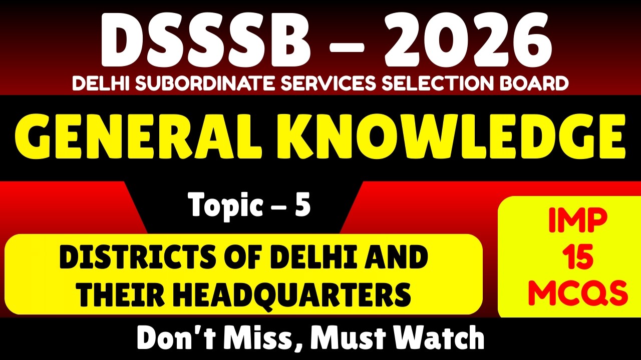 Districts of Delhi and Headquarters MCQS | DSSSB 2026 GK Pdf Notes | DSSSB 2026 Gk Gs MCQS | DSSSB