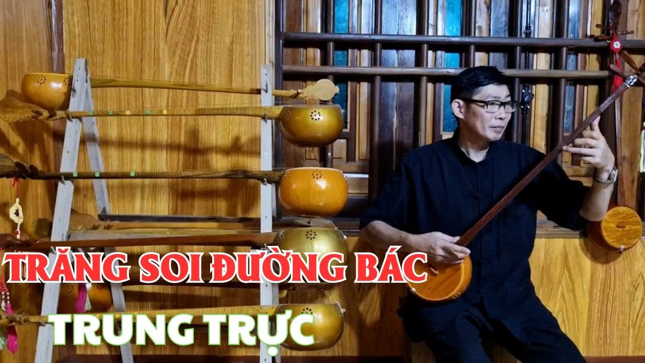 Trăng Soi Đường Bác (Lời Tày) - Trung Trực Hát Then Đàn Tính