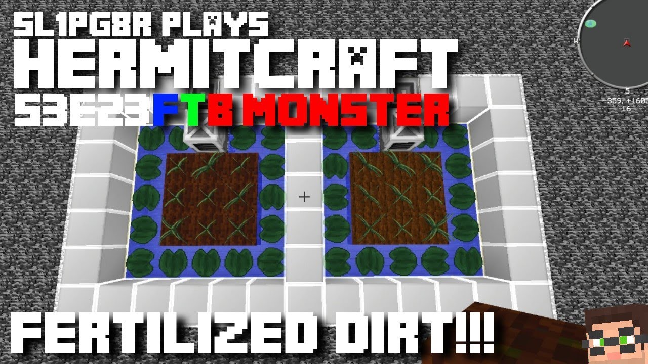 HermitCraft FTB Monster - Fertilized Dirt! YAY! ;) ( Minecraft Feed The Beast Let's Play ) S3E23