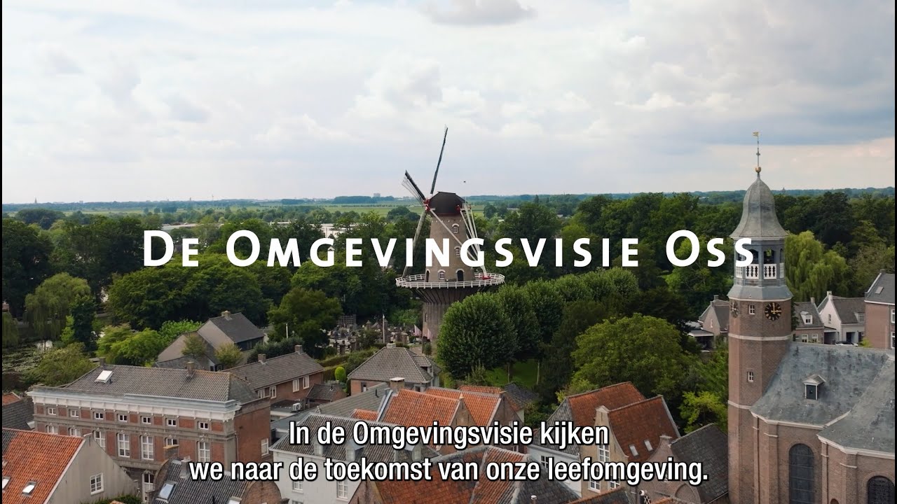 De Omgevingsvisie Oss - vernieuwen, verduurzamen en verbinden