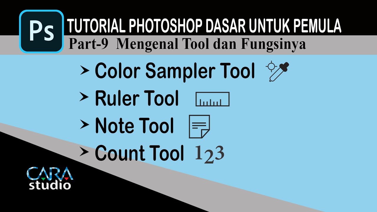 TUTORIAL PHOTOSHOP DASAR UNTUK PEMULA Part-9 Color Sampler Tool, Ruler Tool, Note Tool, Count Tool