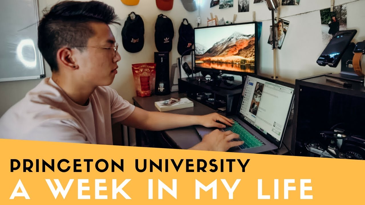 A Week in My Life at Princeton University