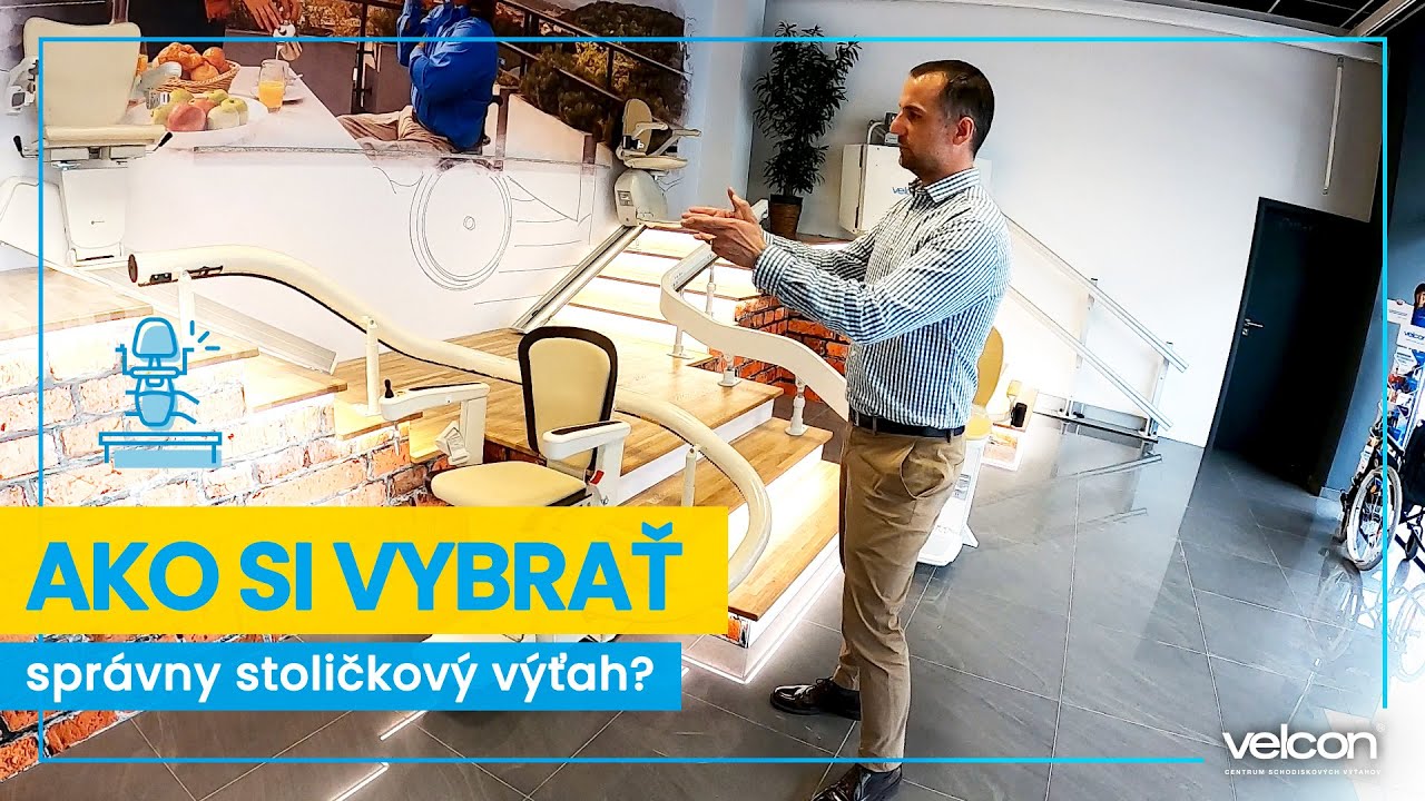 Ako si vybrať správny stoličkový výťah?