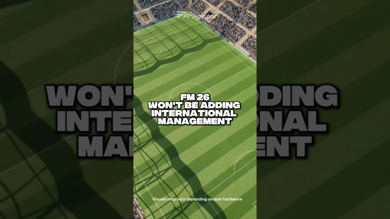 FM 26 will not have international management