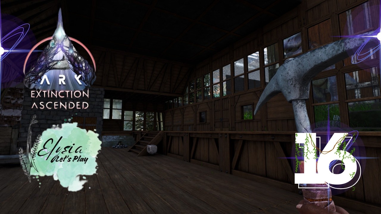 Ark Extinction Ascended 16 Das Haus wird ausgebaut