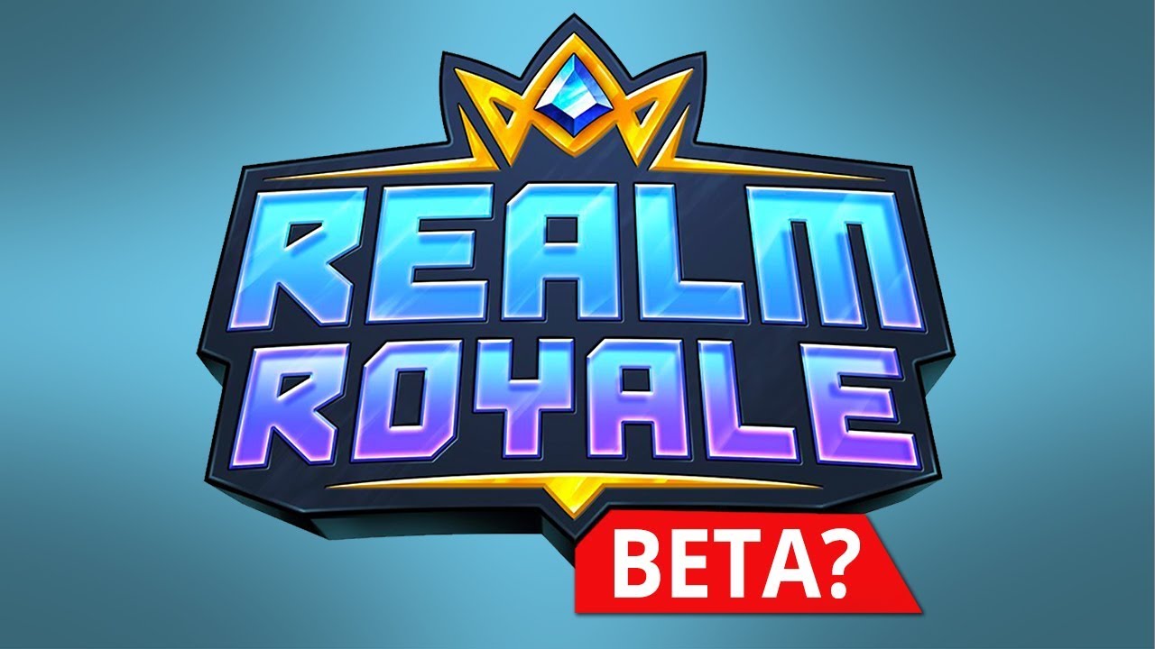 REALM ROYALE GOING INTO BETA?
