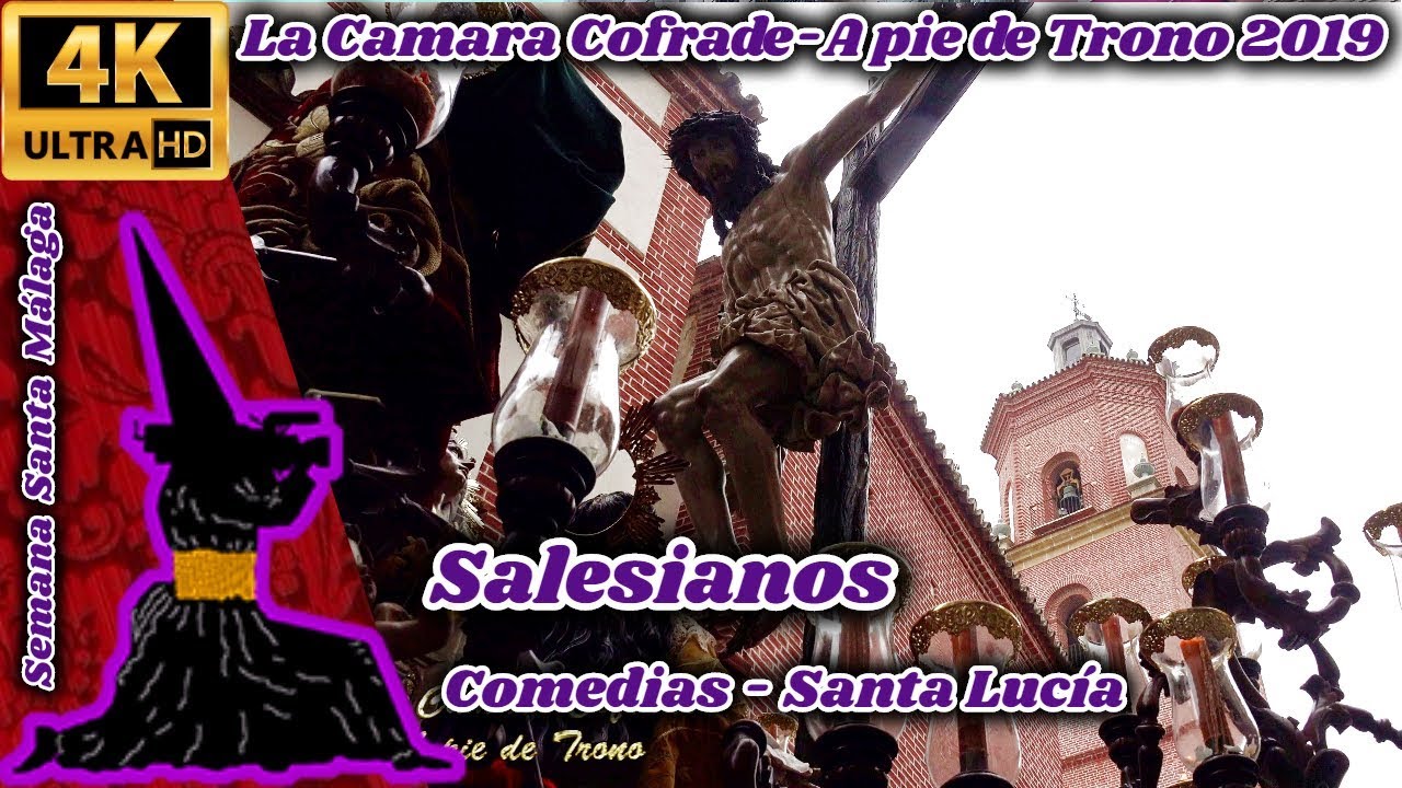 A PIE DE TRONO 2019: SALESIANOS. COMEDIAS - SANTA LUCÍA. SEMANA SANTA MÁLAGA 2019. 4K