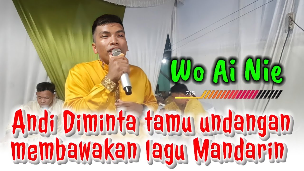Andi Diminta oleh tamu undangan membawakan lagu Mandarin || Wo Ai Nie || 2P ||