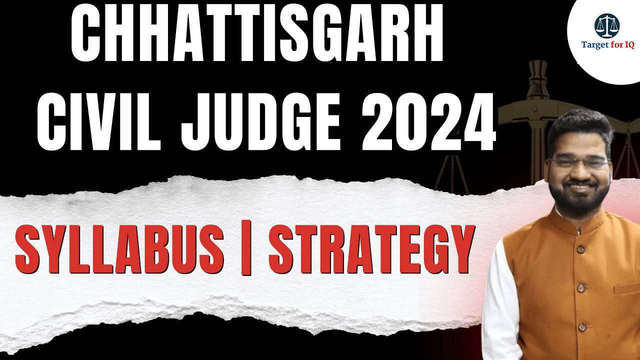 Chhattisgarh Judiciary Syllabus 2025 | Strategy | Chhattisgarh Civil Judge Preparation