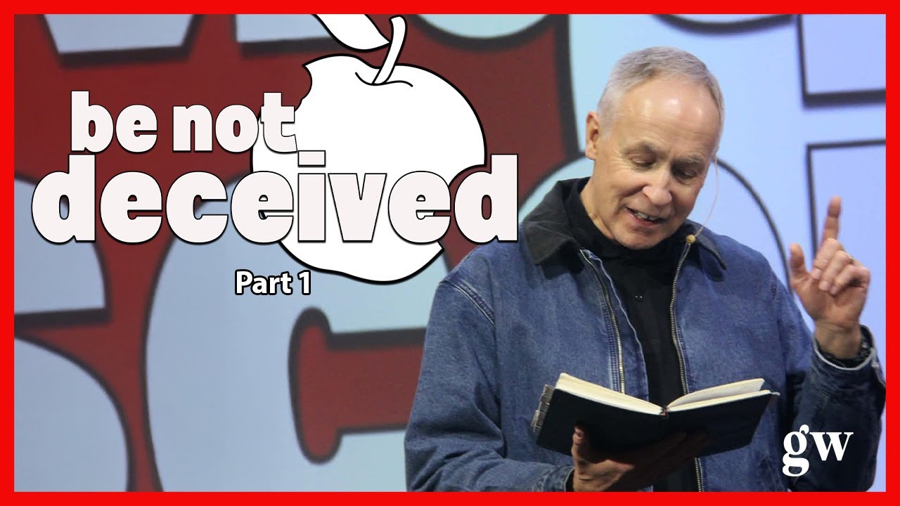 BE NOT DECEIVED || Part 1 || Brian Larratt | Gateway Church Regina