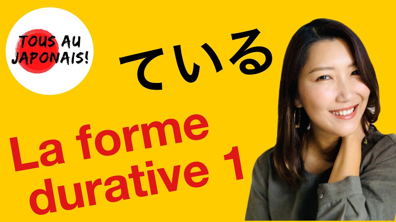 La forme durative 1