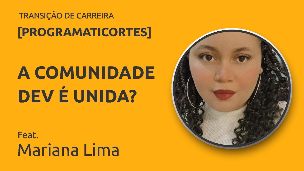 #ProgramatiCortes - A comunidade DEV &eacute; unida?
