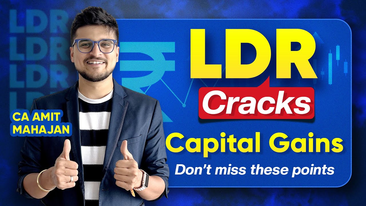 Capital Gains | LDR Cracks | Don't miss these points before the exams | CA Amit Mahajan