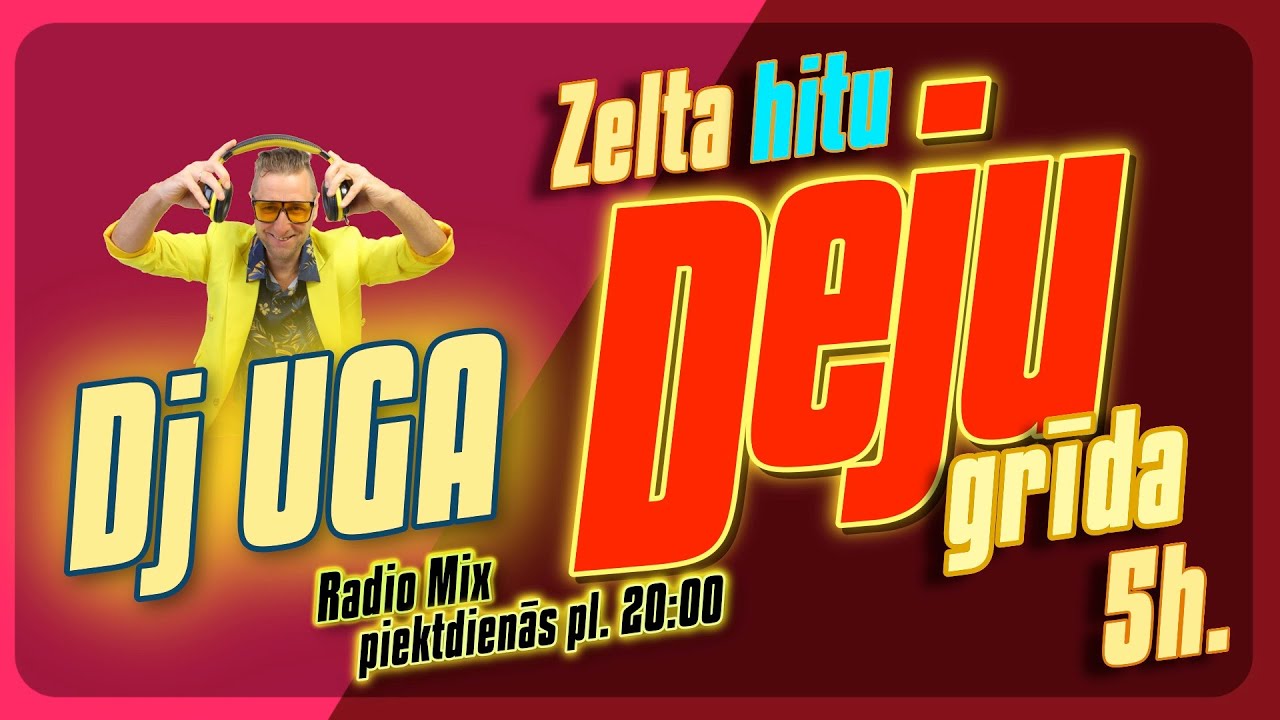 4#06 DEJU GRĪDA @dj_uga   @RadioLatviesuHiti