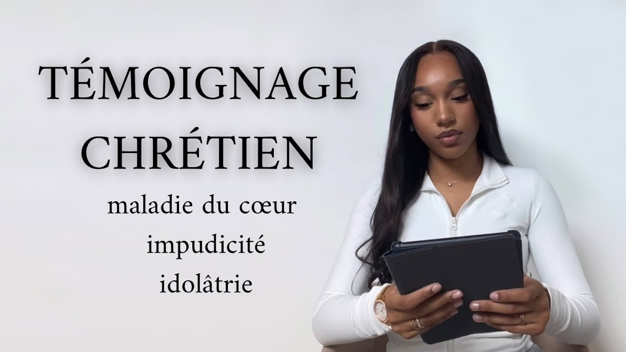TÉMOIGNAGE CHRÉTIEN : impudicité, maladie, idolâtrie. Ma rencontre avec Jésus-Christ.