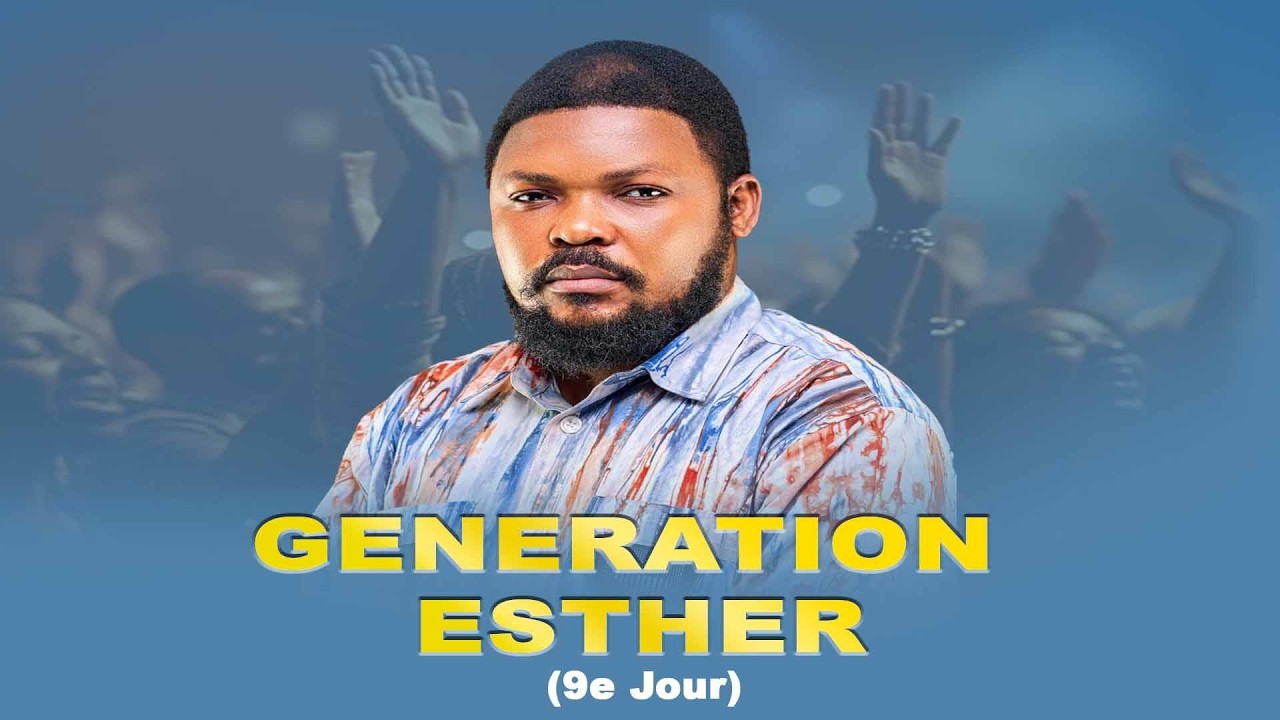 GENERATION ESTHER(9e Jour) |  Thème: LA DELIVRANCE DANS LE MARIAGE | MARDI, LE 10/02/2026