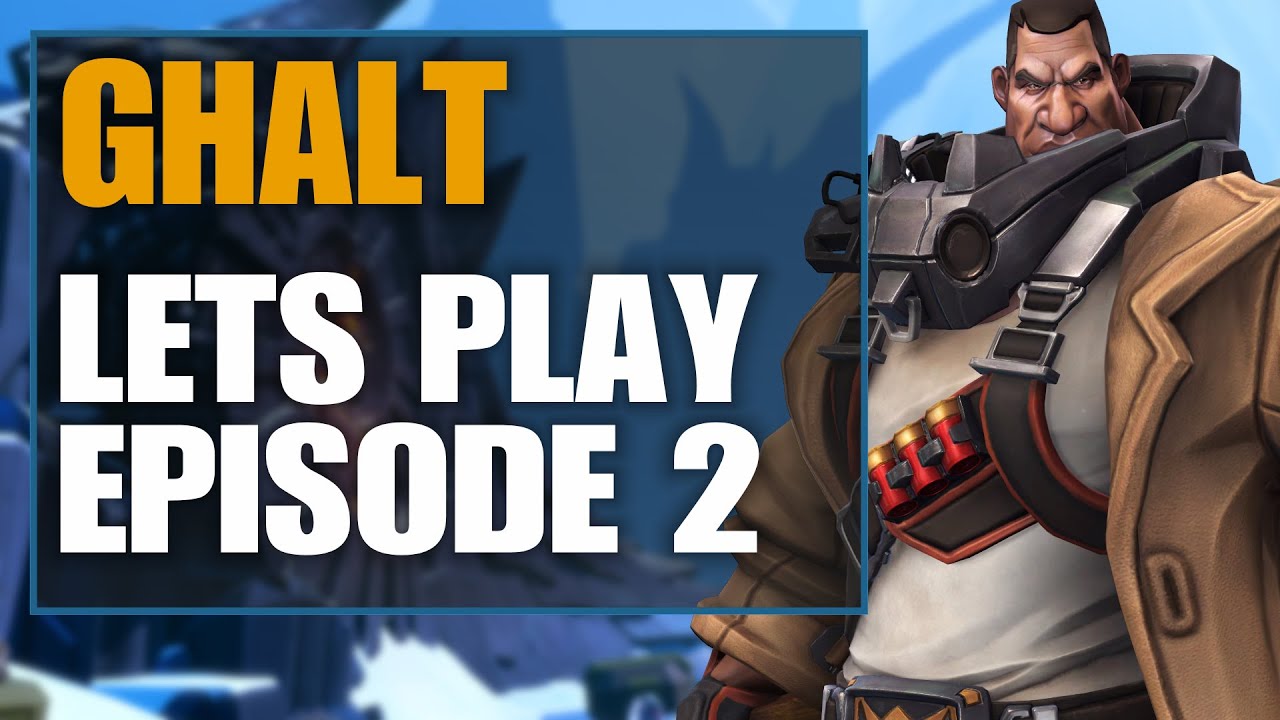 Let's Play - Ghalt - The Void's Edge (Episode 2) - Battleborn