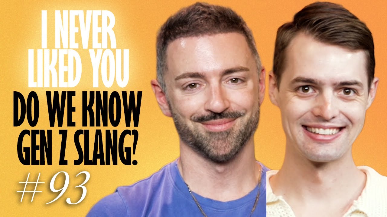 Do We Know Gen Z & Gen Alpha Slang? - Matteo Lane & Nick Smith - I Never Liked You 93