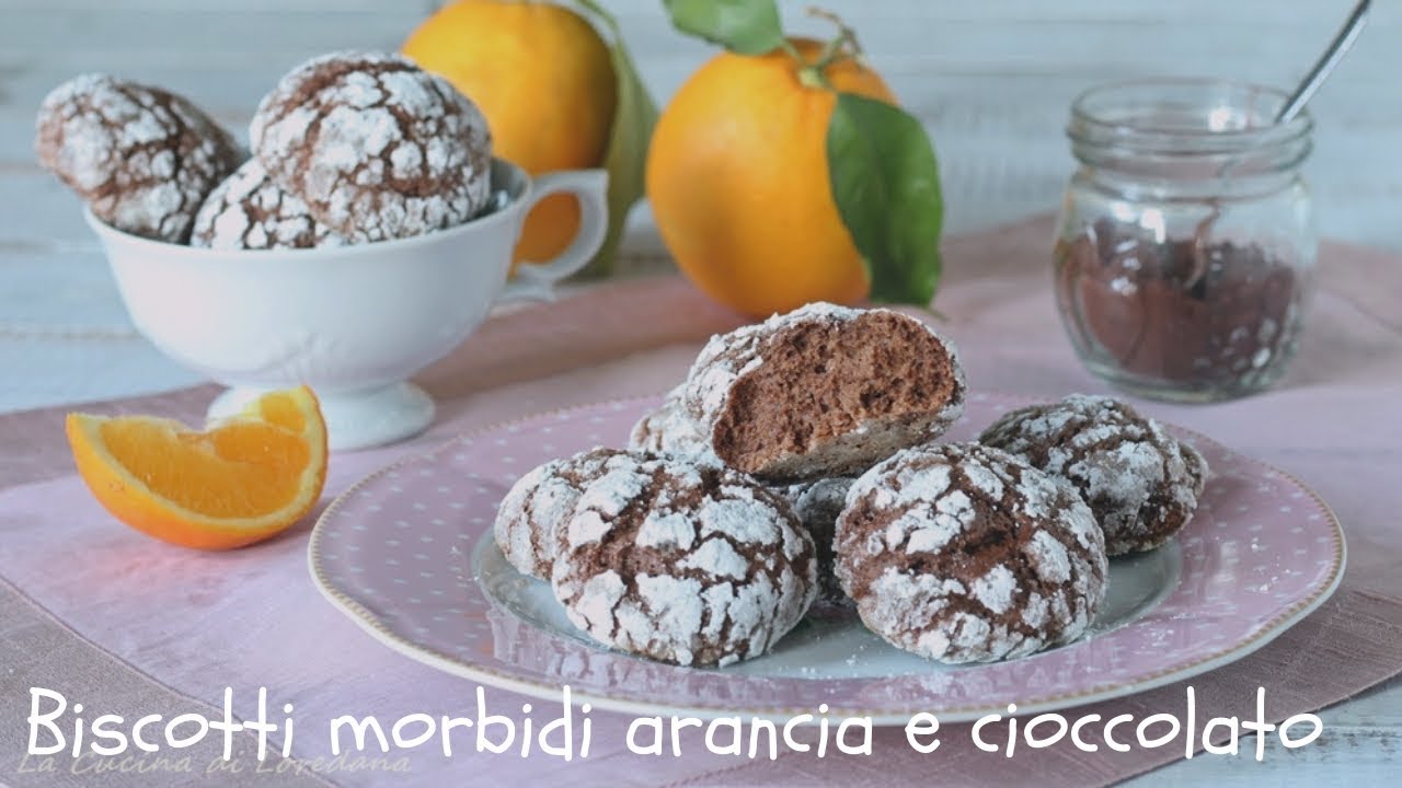 Biscotti morbidi arancia e cioccolato - Semplici e buonissimi