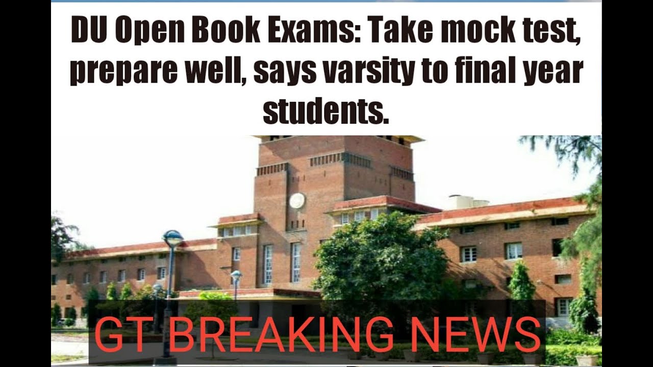 DU OPEN BOOK EXAMS| FINAL YEAR| GT BREAKING NEWS | LATEST UPDATE