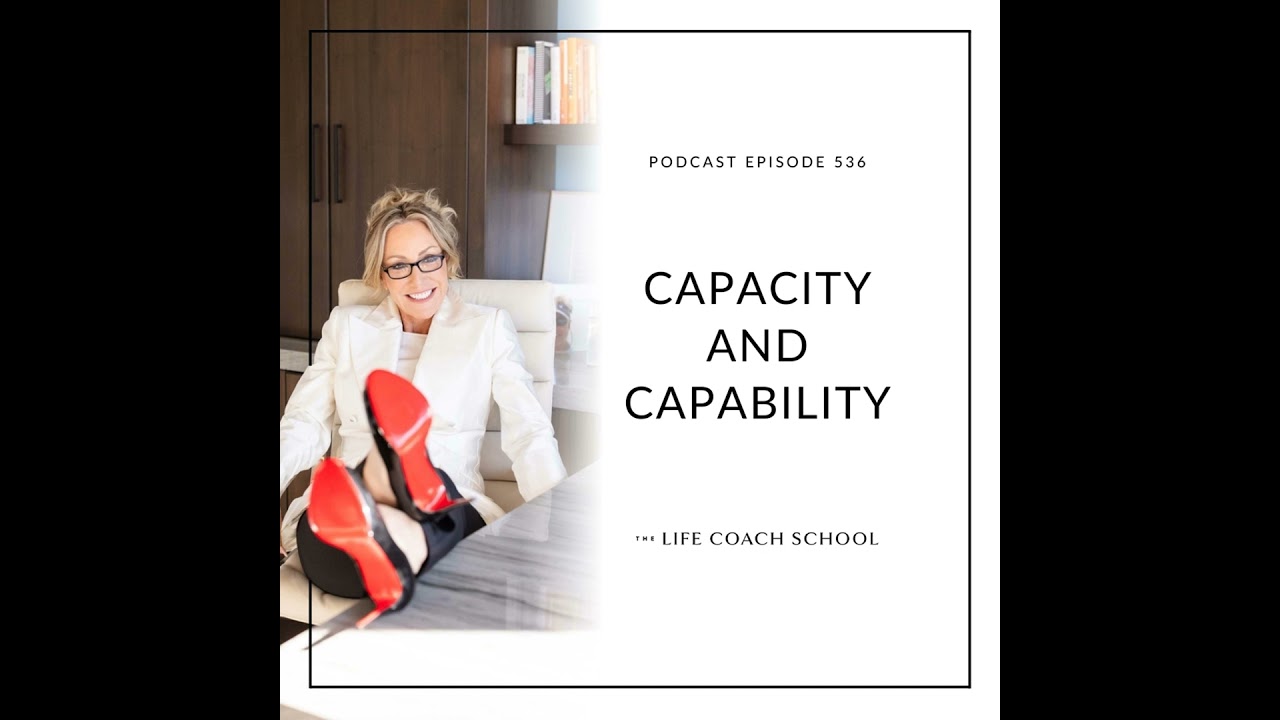 #536: Capacity and Capability