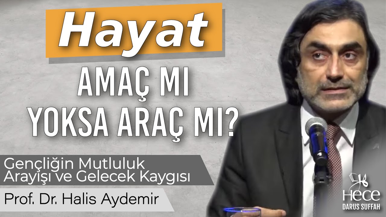 Hayat Amaç Mı Yoksa Araç Mı?
