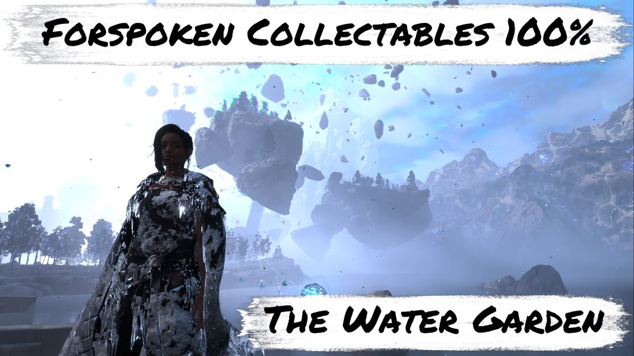Forspoken - The Water Garden 100% - All Collectables