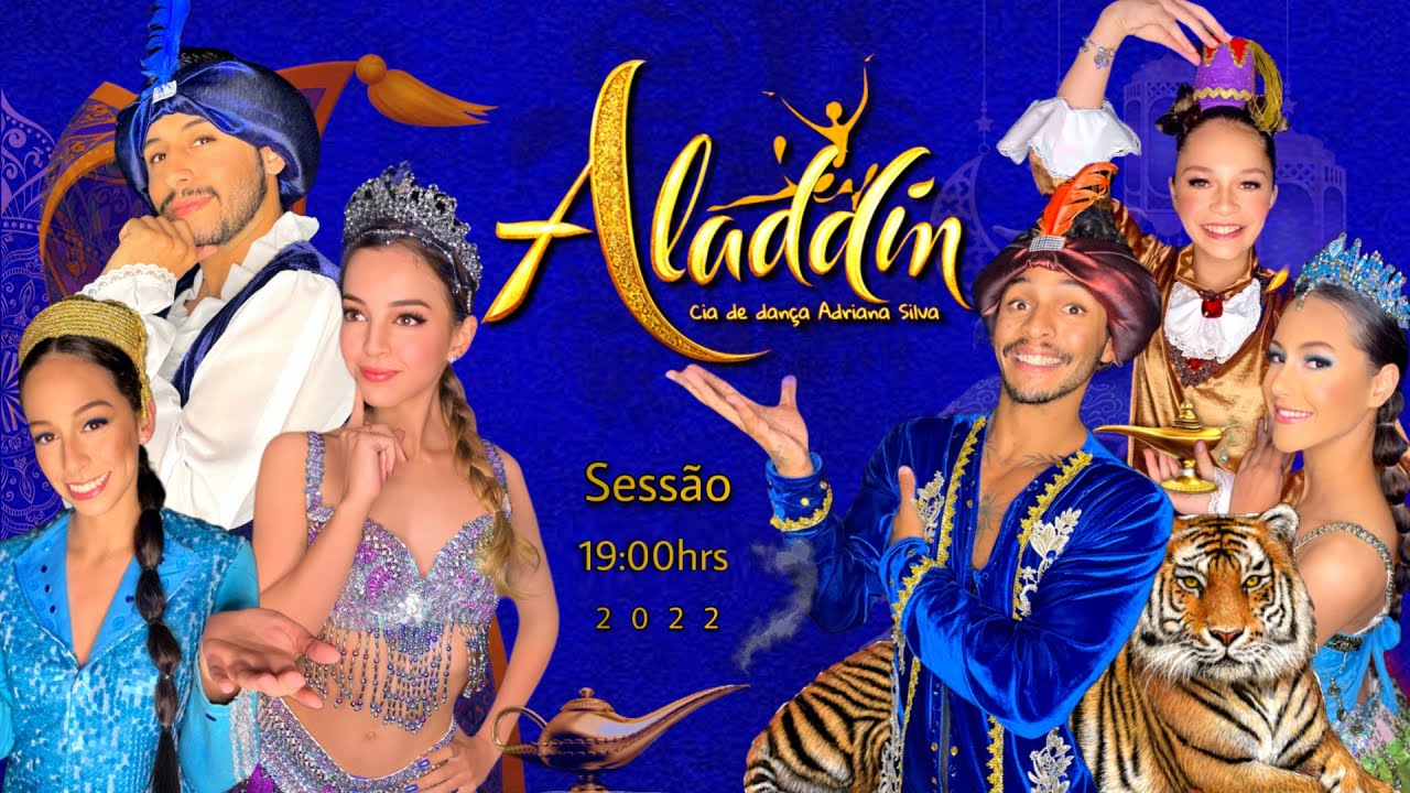 Espetáculo Aladdin - Cia de Dança Adriana Silva - Sessão 19:00hrs