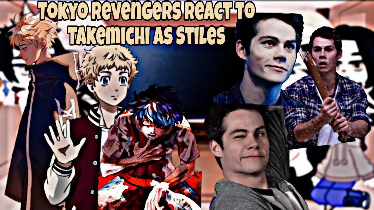 Tokyo revengers react to Takemichi as Stiles 1/2