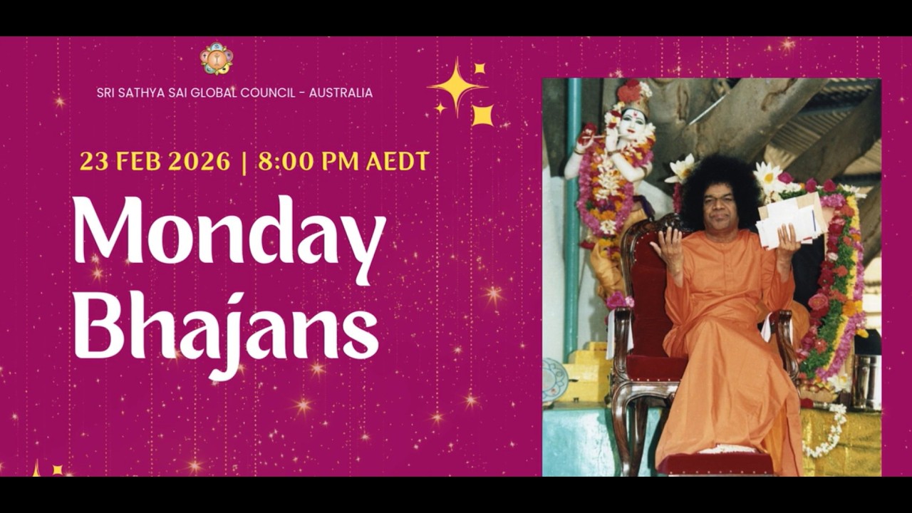 ❤️Monday Bhajans ❤️ 23rd February 2026 ❤️8.00PM AEDT🔔#srisathyasai #mondaydevotional #saibaba