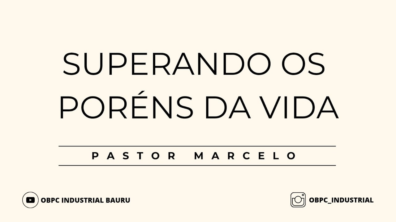 SUPERANDO OS PORÉNS DA VIDA - PASTOR MARCELO - 08/03/2026