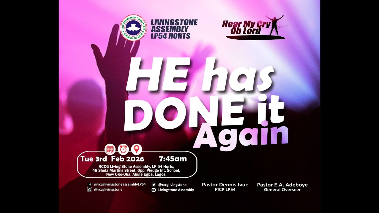 RCCG LIVINGSTONE ASSEMBLY LP54  | HEAR MY CRY O LORD | FEBRUARY 3RD, 2026