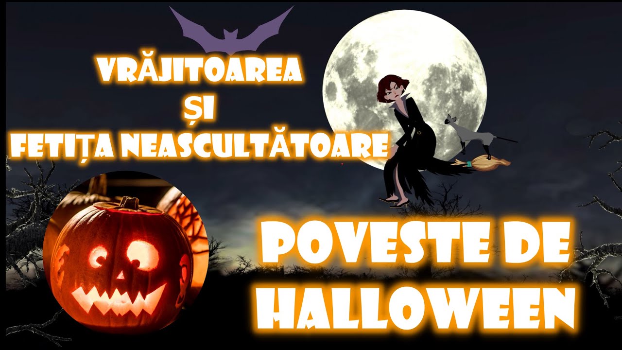 Vrăjitoarea și fetița neascultătoare 🎃 Desene animate -  poveste de Halloween   și cântec