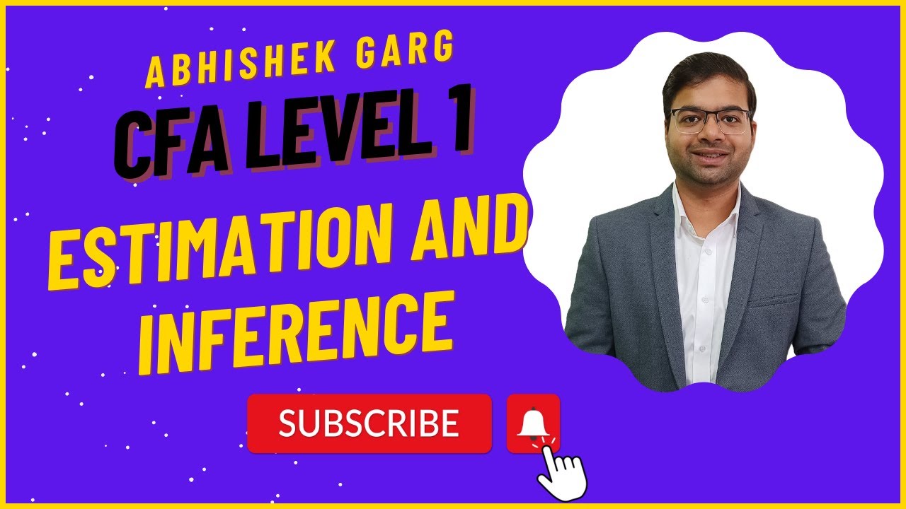 CFA Level 1 2025 | QM - Estimation and Inference | Key concepts | Watch Full video