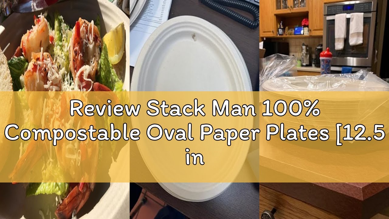 Review Stack Man 100% Compostable Oval Paper Plates [12.5 inch - 50-Pack] Elegant Disposable Dinner