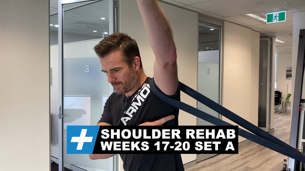 Shoulder Rehab Post-op Weeks 17-20 - Set A | Tim Keeley | Physio REHAB