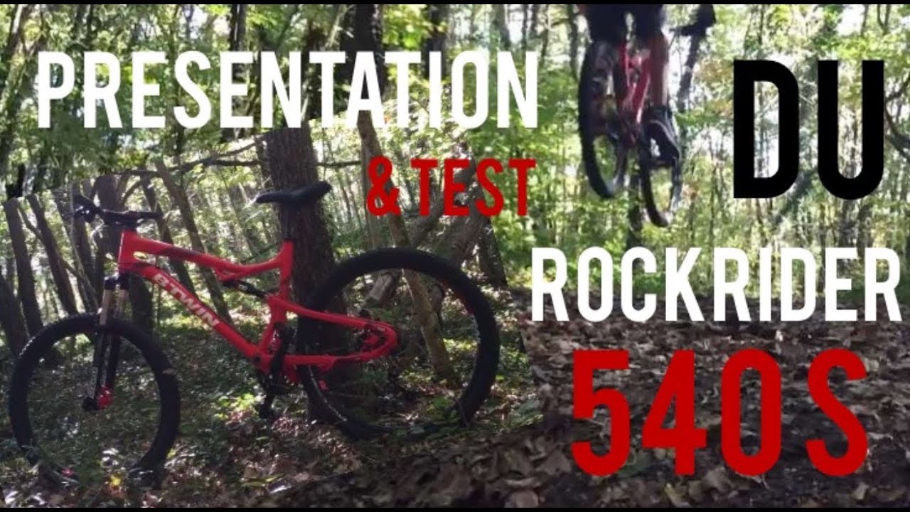 PRÉSENTATION ET TEST DU VTT ROCKRIDER 540s