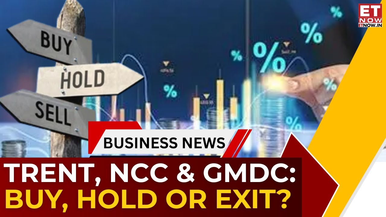 Trent, NCC or GMDC, Hold or Book Profits? Expert Technical & Fundamental Views Explained | ET Now