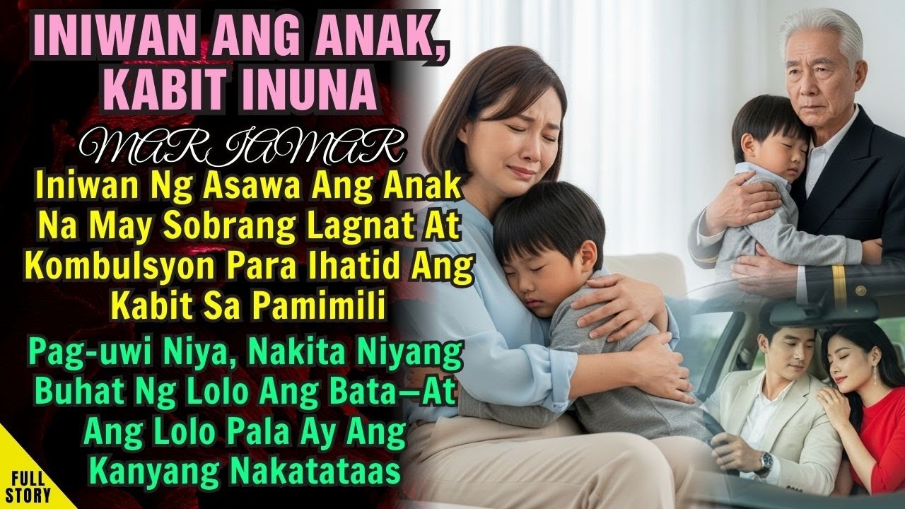 Iniwan Ang Anak Na May Kombulsyon Para Sa Kabit—ANG LOLO PALANG KANYANG NAKATATAAS