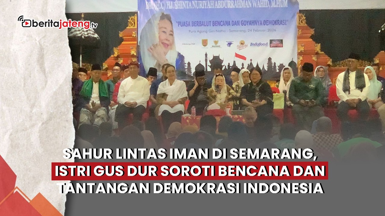 Sahur Lintas Iman di Semarang, Istri Gus Dur Soroti Bencana dan Tantangan Demokrasi iIndonesia