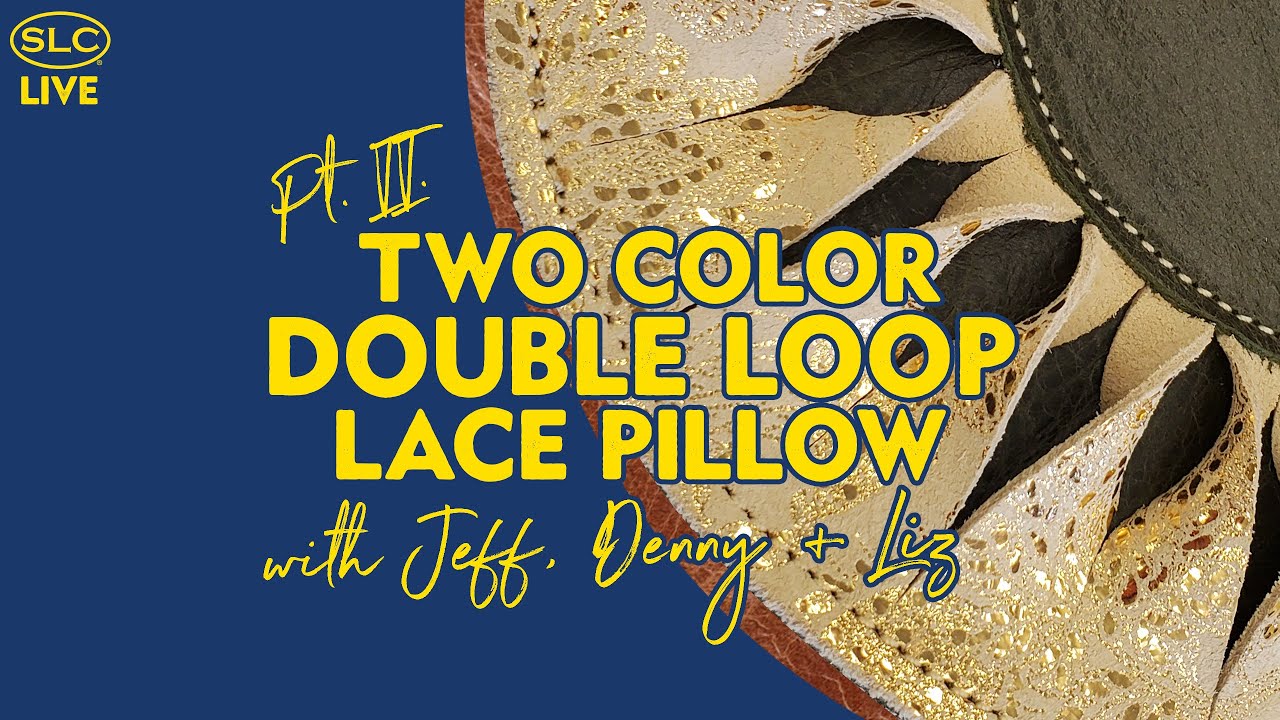 Two Color Double Loop Laced Pillow w/ Denny, Jeff and Liz Pt. II.