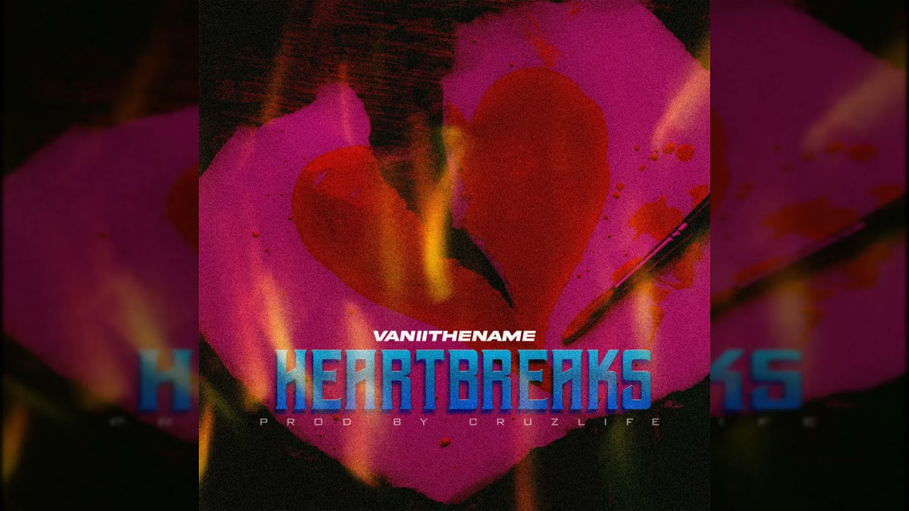 V.T.N - Heartbreaks (Official Audio)