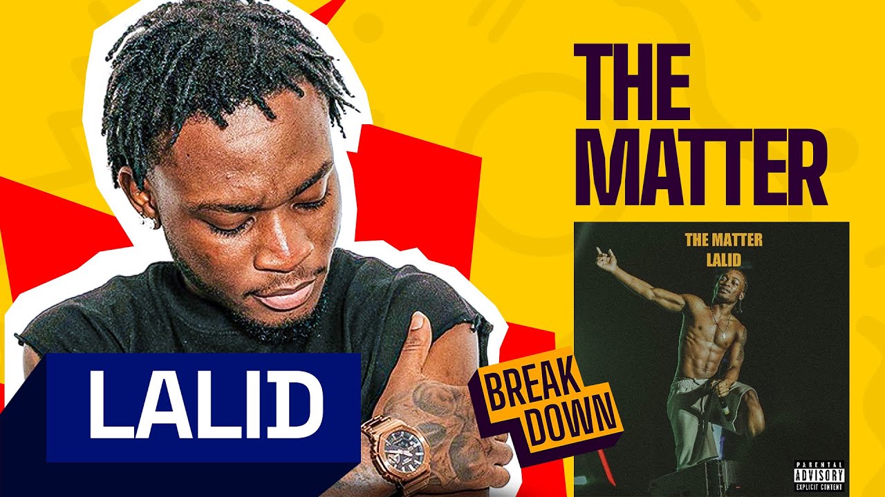 This is The #1  Song In Ghana | Lalid ~ The Matter