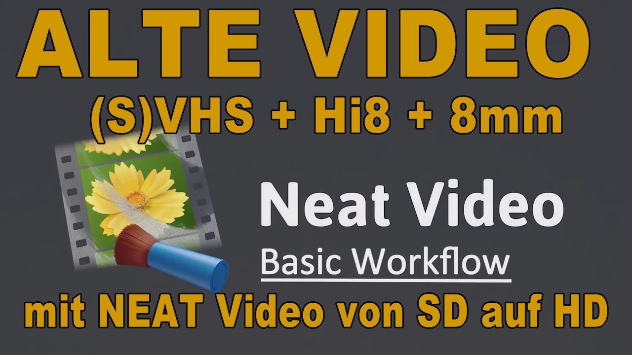 Alte Video (SD) mit NEAT auf HD bringen - Deutsch  ✅