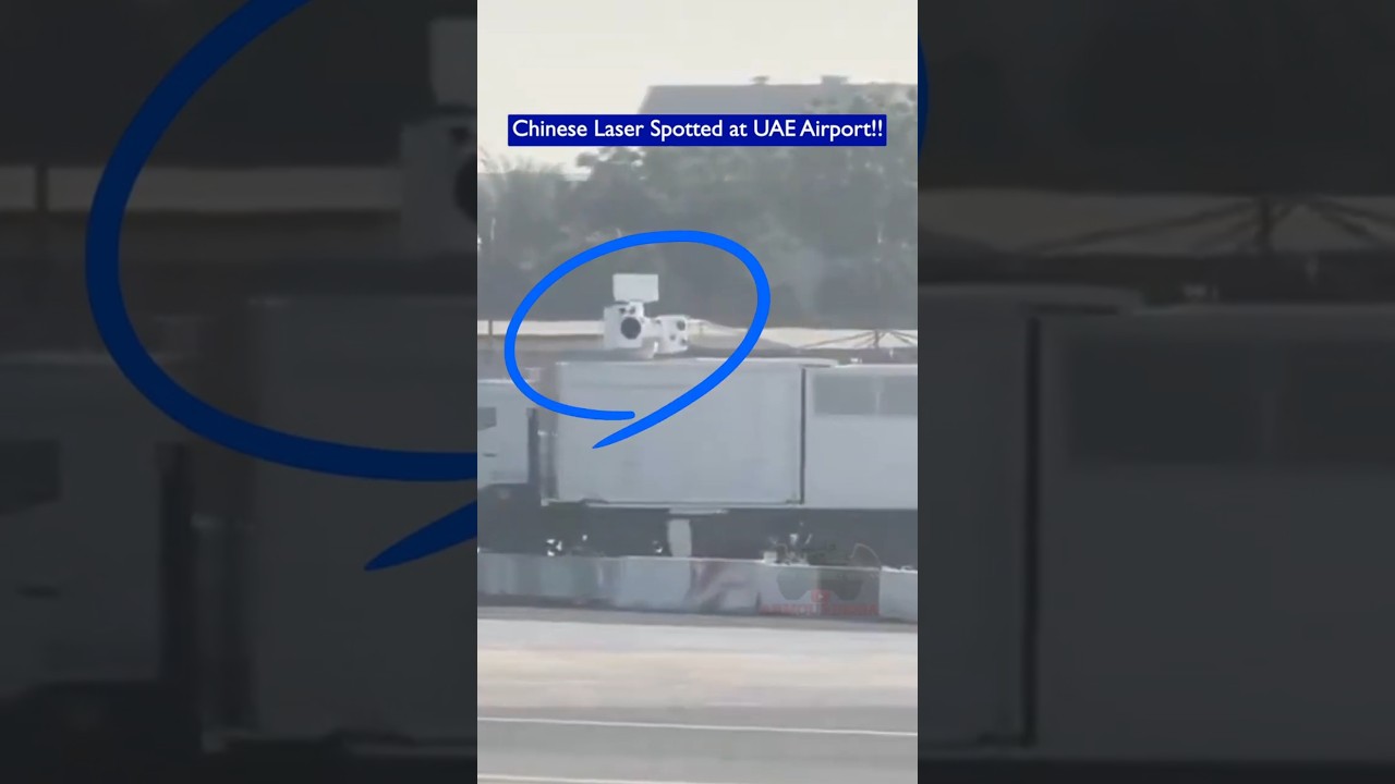 Chinese Silent Hunter Laser Weapon Spotted at UAE Airport!!