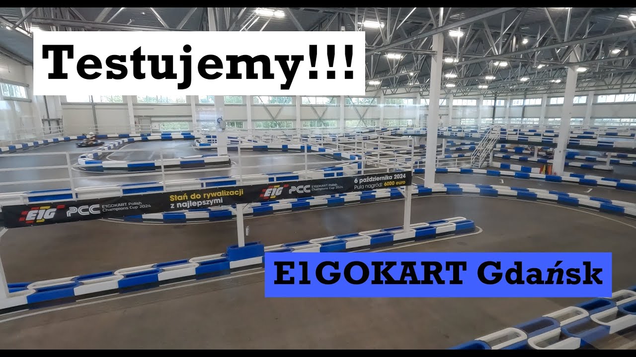 Pierwszy raz na E1GOKART Gdańsk!!!