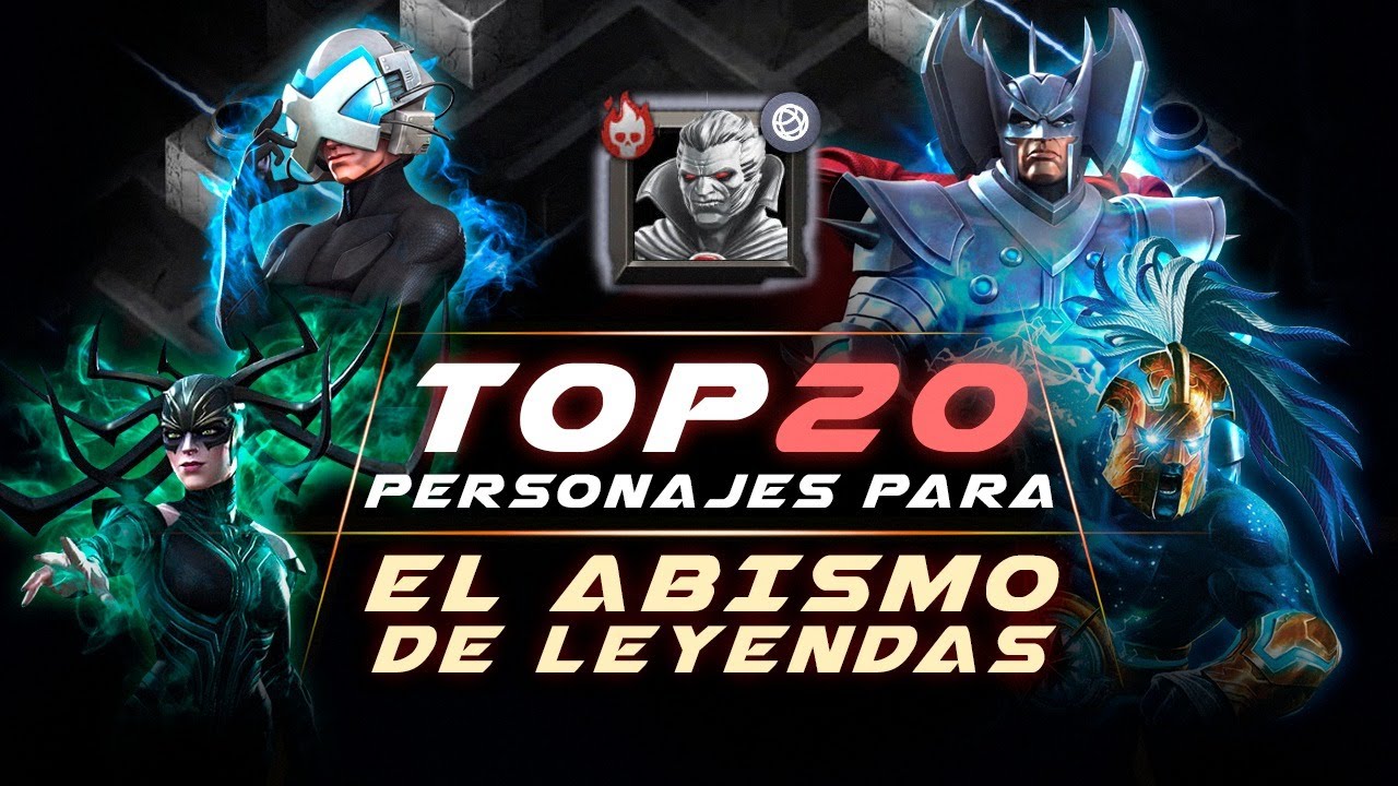 TOP 20 MEJORES PERSONAJES PARA PASAR EL ABISMO DE LEYENDAS - Marvel Contest of Champions